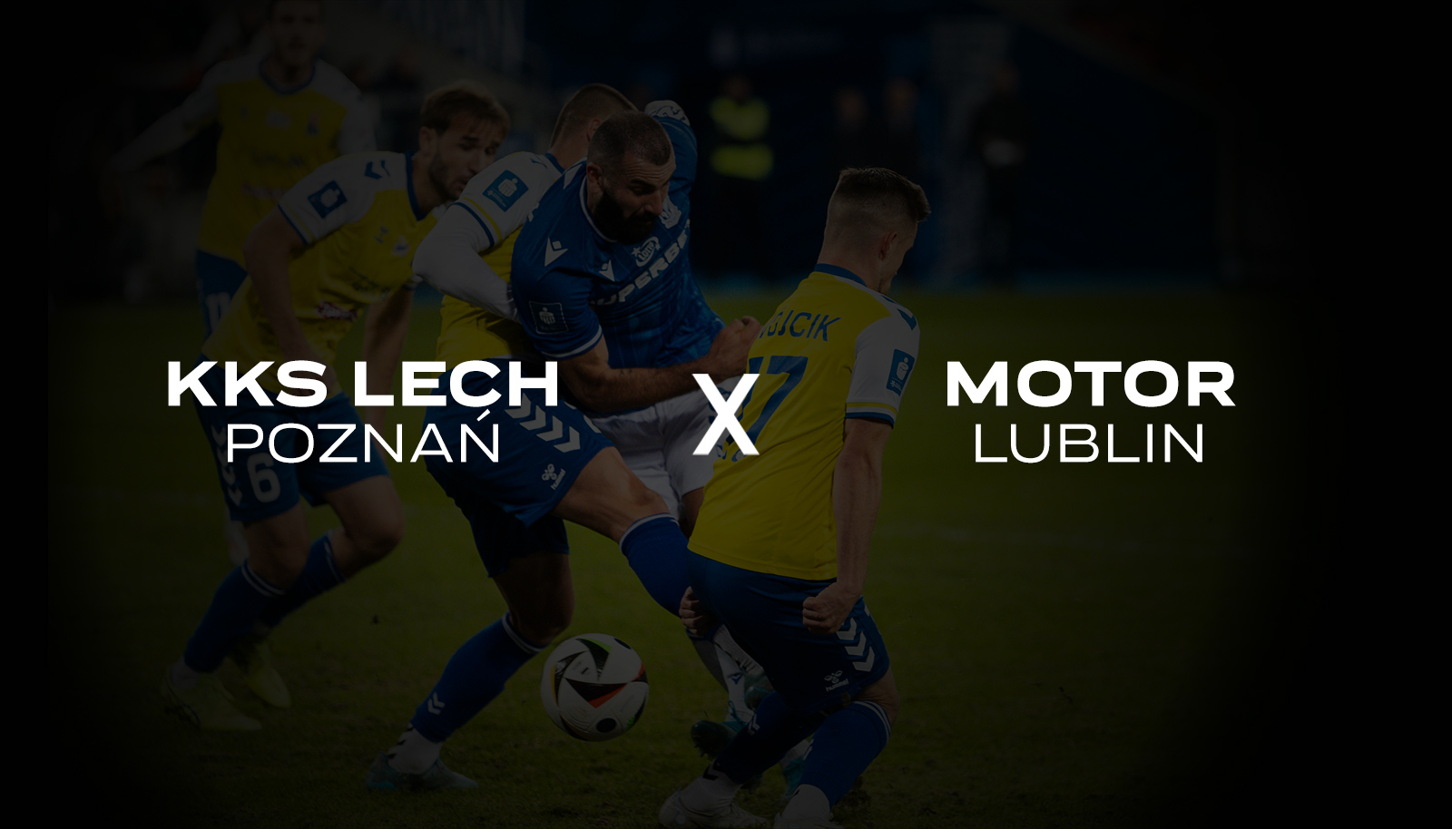 Lech Poznań - Motor Lublin 2024