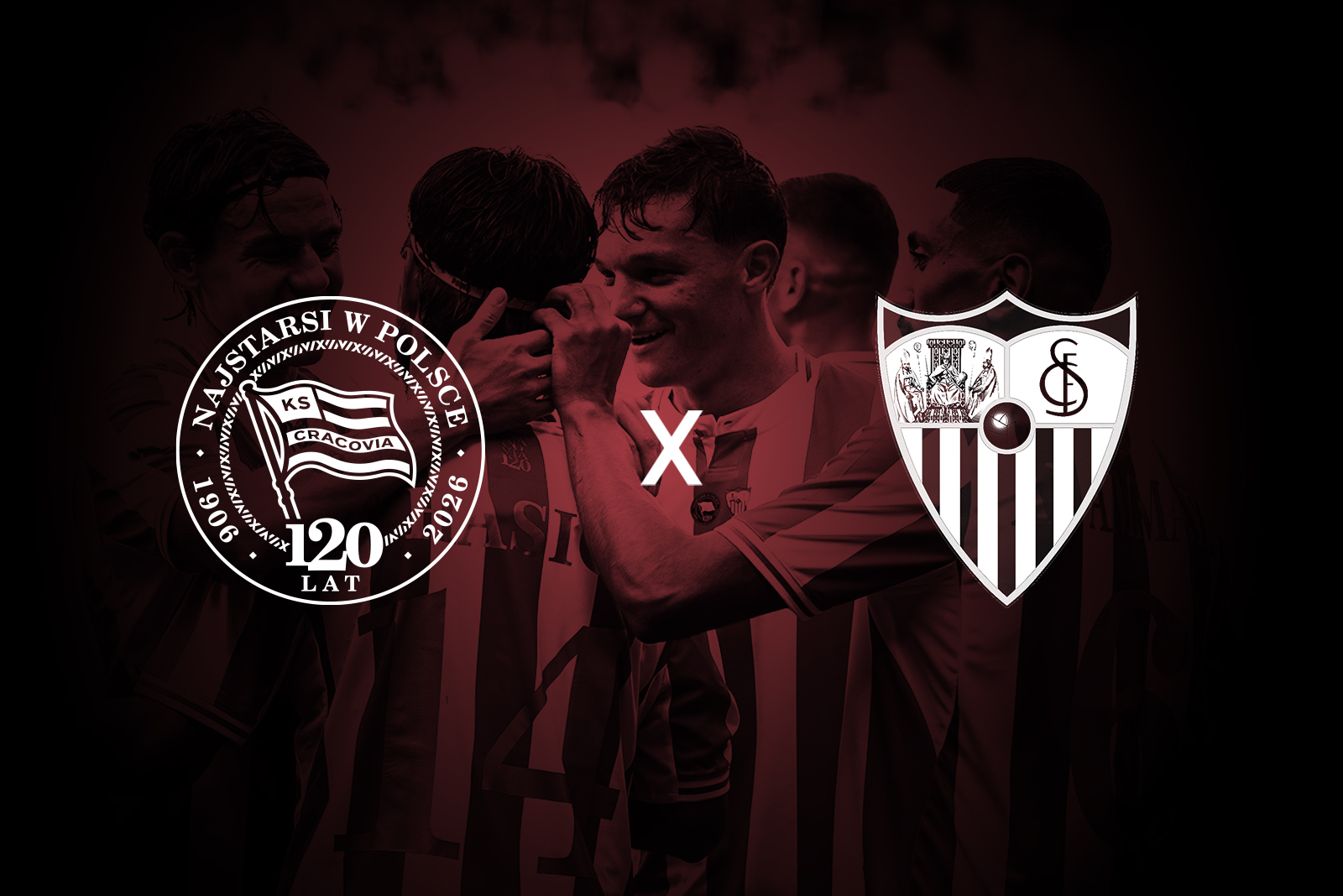 Cracovia - Sevilla FC / 120-years anniversary game
